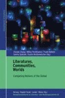Chunjie Zhang, Miltos Pechlivanos, Frank Kelleter, Samira Spatzek, Dustin Breitenwischer - Literatures, Communities, Worlds, Häftad