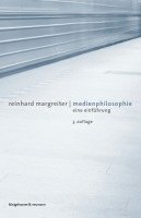 Reinhard Margreiter - Medienphilosophie, Häftad