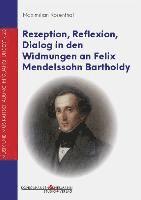 bokomslag Rezeption, Reflexion, Dialog in den Widmungen an Felix Mendelssohn Bartholdy