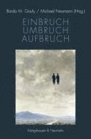 Bardo M. Gauly, Michael Neumann - Einbruch - Umbruch - Aufbruch, Häftad