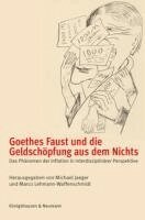Michael Jaeger, Marco Lehmann-Waffenschmidt - Goethes Faust und die Geldschöpfung aus dem Nichts, Häftad