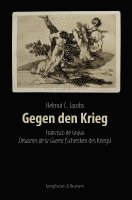 Helmut C. Jacobs - Gegen den Krieg, Inbunden