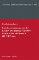bokomslag Fremdwahrnehmung aus der Kinder- und Jugendperspektive im deutschen und marathi GRIPS Theater