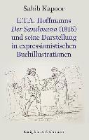 bokomslag E.T.A. Hoffmanns Der Sandmann (1816) und seine Darstellung in expressionistischen Buchillustrationen
