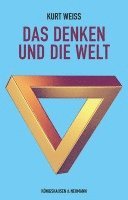 Kurt Weiss - Das Denken und die Welt, Häftad