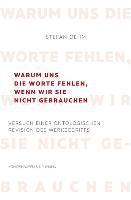 bokomslag Warum uns die Worte fehlen, wenn wir sie nicht gebrauchen