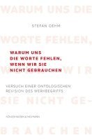 Stefan Oehm - Warum uns die Worte fehlen, wenn wir sie nicht gebrauchen, Häftad