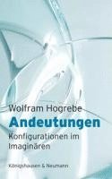 Wolfram Hogrebe - Andeutungen, Häftad