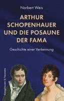 bokomslag Arthur Schopenhauer und die Posaune der Fama