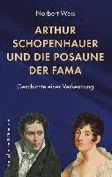 bokomslag Arthur Schopenhauer und die Posaune der Fama