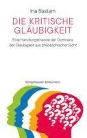 bokomslag Die kritische Gläubigkeit