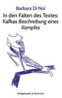 In den Falten des Textes: Kafkas Beschreibung eines Kampfes 1