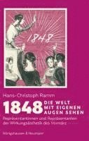 1848. Die Welt mit eigenen Augen sehen 1