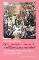 bokomslag 'Gott, wenn ich nur recht viel Champagner habe'