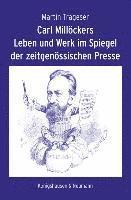 bokomslag Carl Millöckers Leben und Werk im Spiegel der zeitgenössischen Presse