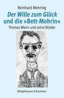 bokomslag Der Wille zum Glück und die »Bett-Mohrin«