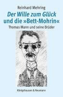 Reinhard Mehring - Der Wille zum Glück und die »Bett-Mohrin«, Häftad
