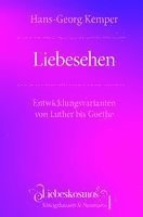 Hans-Georg Kemper - Liebesehen, Häftad