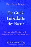 Hans-Georg Kemper - Die Große Liebeskette der Natur, Häftad