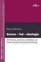 bokomslag Grenze - Tod - Ideologie