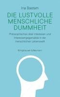 bokomslag Die lustvolle menschliche Dummheit