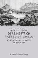 bokomslag Der eine Strich - Moderne Literatenmalerei