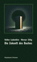 Volker Ladenthin, Werner Zillig - Die Zukunft des Buches, Häftad