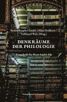 Stefan Keppler-Tasaki, Alice Sta¿ková, Volkhard Wels - Denkräume der Philologie, Inbunden
