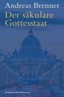bokomslag Der säkulare Gottesstaat