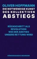 Oliver Hoffmann - Die notwendige Kunst des kollektiven Abstiegs, Häftad. Tillgänglighet: Lägg i varukorg