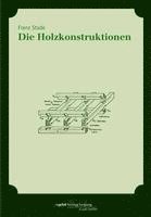 Die Holzkonstruktionen 1