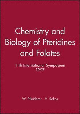 W. Pfleiderer, H. Rokos - Chemistry and Biology of Pteridines and Folates, Inbunden