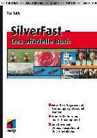 bokomslag SilverFast - Das offizielle Buch