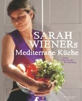 bokomslag Sarah Wieners Mediterrane Küche