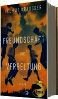 Helmut Krausser - Freundschaft und Vergeltung, Inbunden