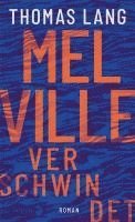 Melville verschwindet