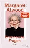 Margaret Atwood - Brennende Fragen, Inbunden