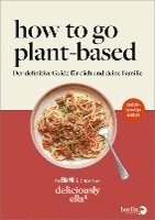 bokomslag Deliciously Ella. How To Go Plant-Based