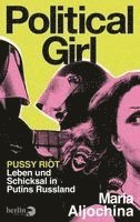 Maria Aljochina - Political Girl, Inbunden