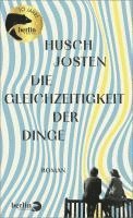 Husch Josten - Die Gleichzeitigkeit der Dinge, Inbunden