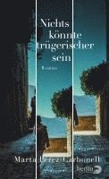 Marta Pérez-Carbonell - Nichts könnte trügerischer sein, Inbunden