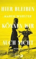 Maren Wurster - Hier bleiben können wir auch nicht, Inbunden