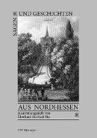 Sagen und Geschichten aus Nordhessen 1