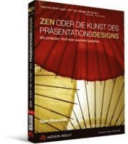 bokomslag ZEN oder die Kunst des Präsentationsdesigns