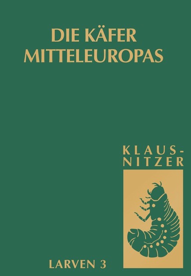 Bernhard Klausnitzer - Die Käfer Mitteleuropas, Bd. L3: Polyphaga 2, Inbunden