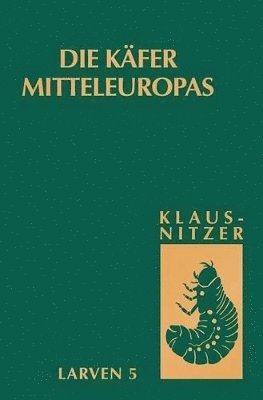 Die Kfer Mitteleuropas, Bd. L5: Polyphaga 4 1