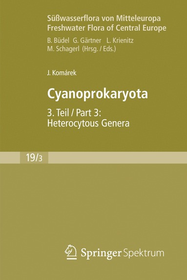 Jiří Komárek, Burkhard Büdel - Süßwasserflora von Mitteleuropa, Bd. 19/3: Cyanoprokaryota, Inbunden