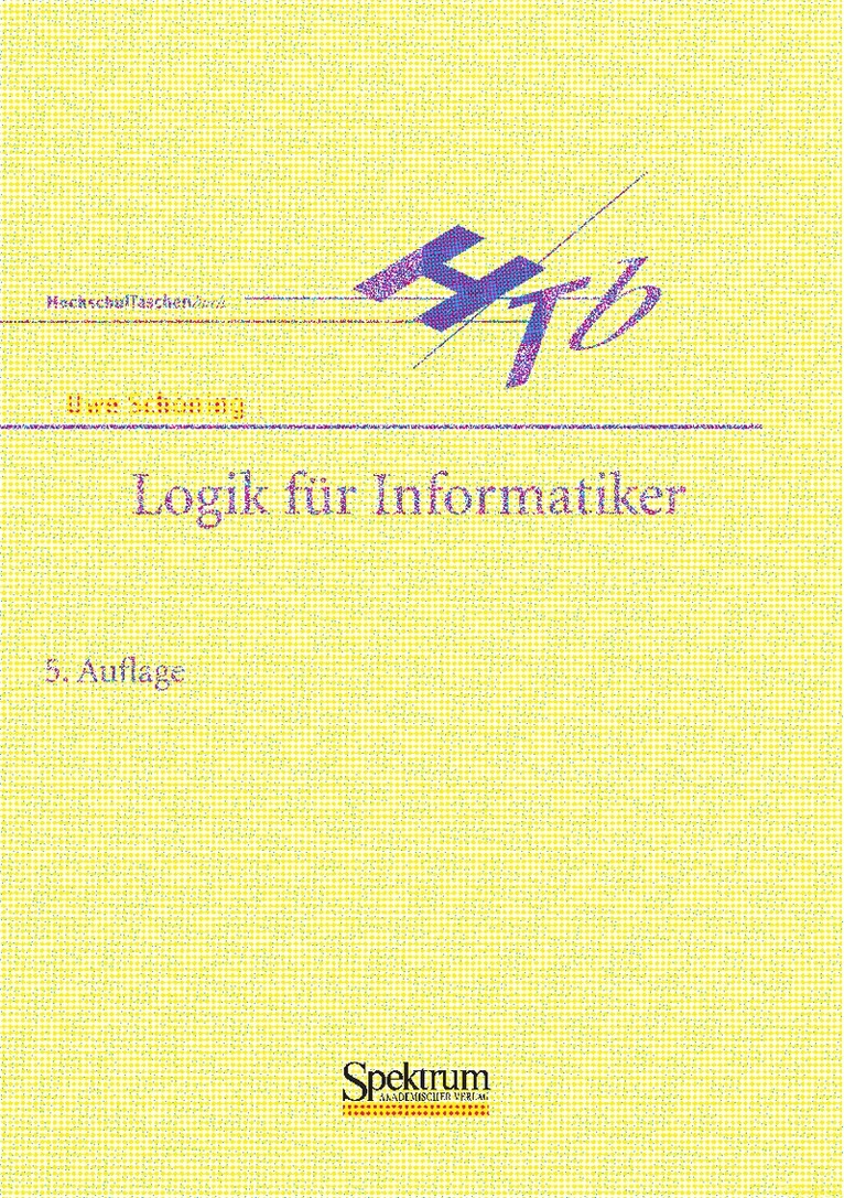 Uwe Schöning - Logik für Informatiker, Häftad