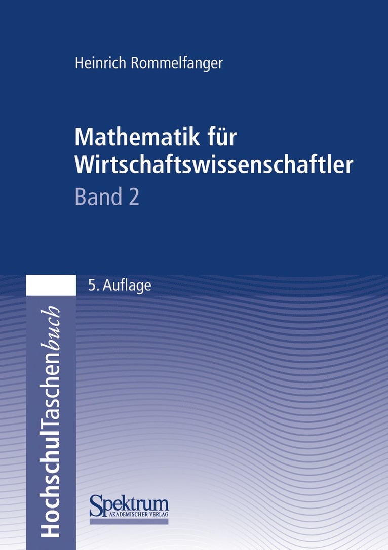 Heinrich Rommelfanger - Mathematik für Wirtschaftswissenschaftler II, Häftad