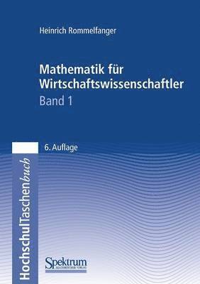 Mathematik fr Wirtschaftswissenschaftler I 1